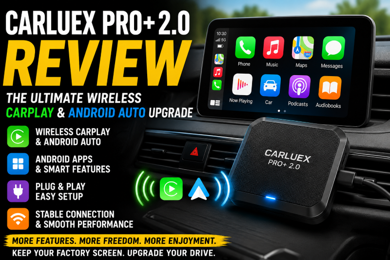 CARLUEX PRO+ 2.0 Review: Is This the Best Wireless CarPlay AI Box in 2026? 6 CARLUEX PRO+ 2.0 Review: Is This the Best Wireless CarPlay AI Box in 2026?